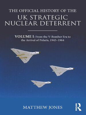 cover image of The Official History of the UK Strategic Nuclear Deterrent